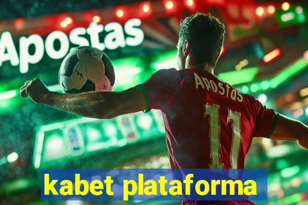 kabet plataforma